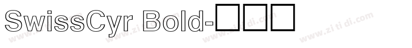 SwissCyr Bold字体转换